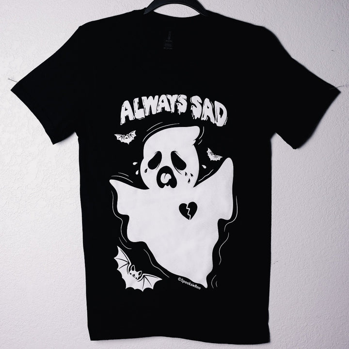 Always Sad - Shirt